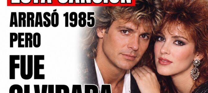 9 canciones en español de 1985 que fueron un gran éxito y hoy casi no se recuerdan