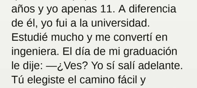 El día de mi graduación humillé al hermano que me crió