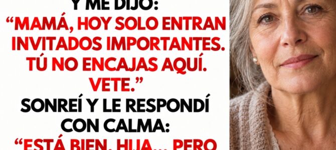 Mi hija me echó de la inauguración de su restaurante, pero yo solo le pedí que revisara su correo