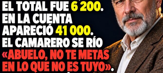 El mozo me dijo: «Abuelo, si no te alcanza, no vengas». No sabía que ese era mi restaurante