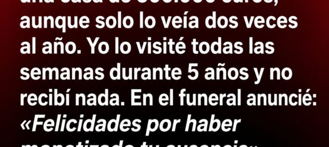 Todos creían que mi hermano se quedaría con toda la herencia, pero una carta de mi abuelo lo cambió todo